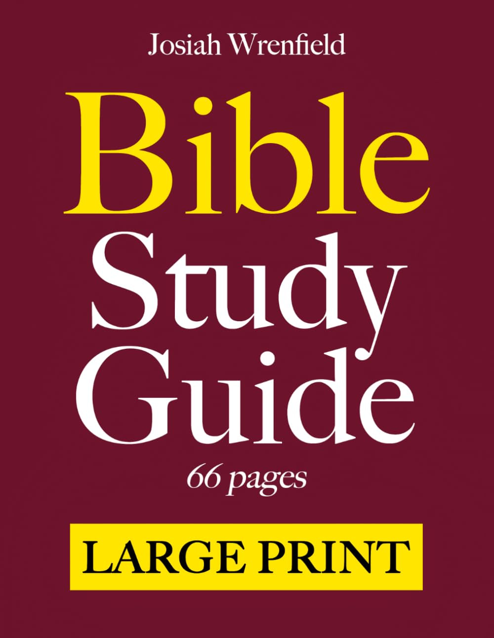 Bible Study Guides 66 Pages LARGE PRINT: A Complete KJV Companion in Easy-Reading Type | Summary Outlines with Themes, Verses, Key People, Life Application, Reflection Questions and Journaling Lines
