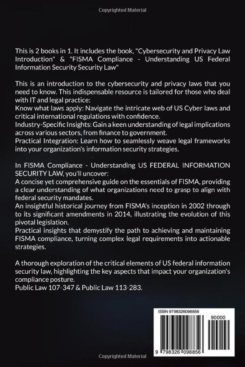 Cyber Law & FISMA Compliance (2 in 1 book) (Cybersecurity & Privacy Law)