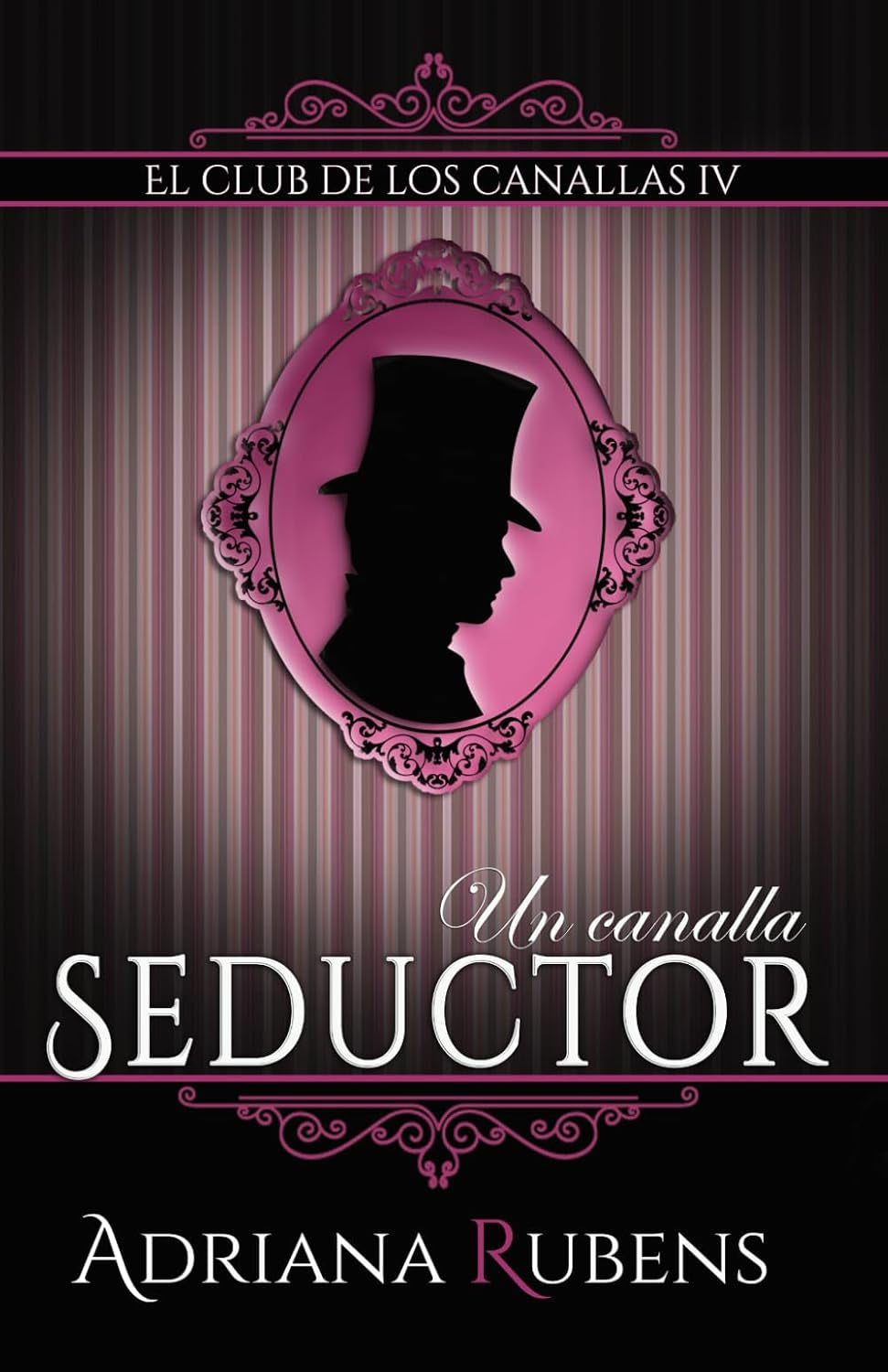 Un canalla seductor (El Club de los Canallas) (Spanish Edition)