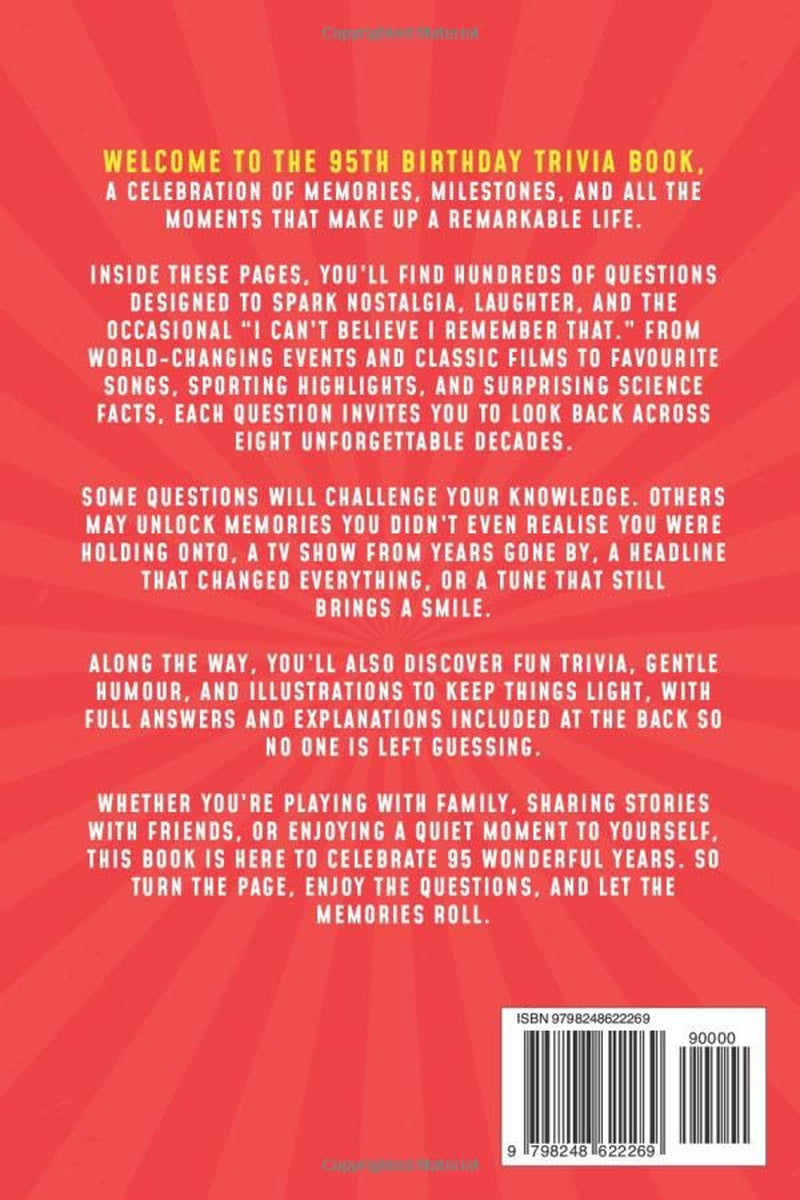 The 95th Birthday Big Trivia Book Fun Facts, Quizzes & Memory-Lane Challenges For 95 Year-Olds (95th Birthday Gifts)