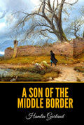 A Son of the Middle Border