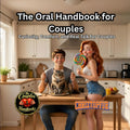 The Oral Handbook for Couples: Comfort, and Real Talk for Couples (The Couples Handbooks)