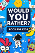 Would You Rather Book For Kids: 300+ Funny, Silly, and Challenging Try Not To Laugh Questions For Family Fun (For Kids Ages 8-12) (Family Bonding)