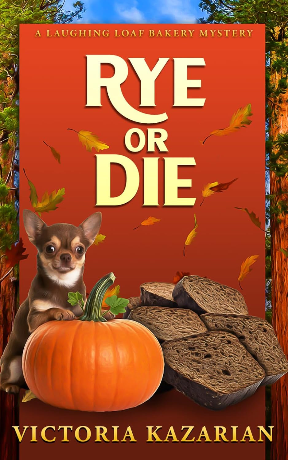 Rye or Die: A Laughing Loaf Bakery Mystery