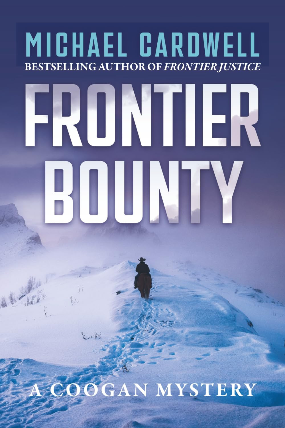 Frontier Bounty: A Coogan Mystery (Frontier Series)