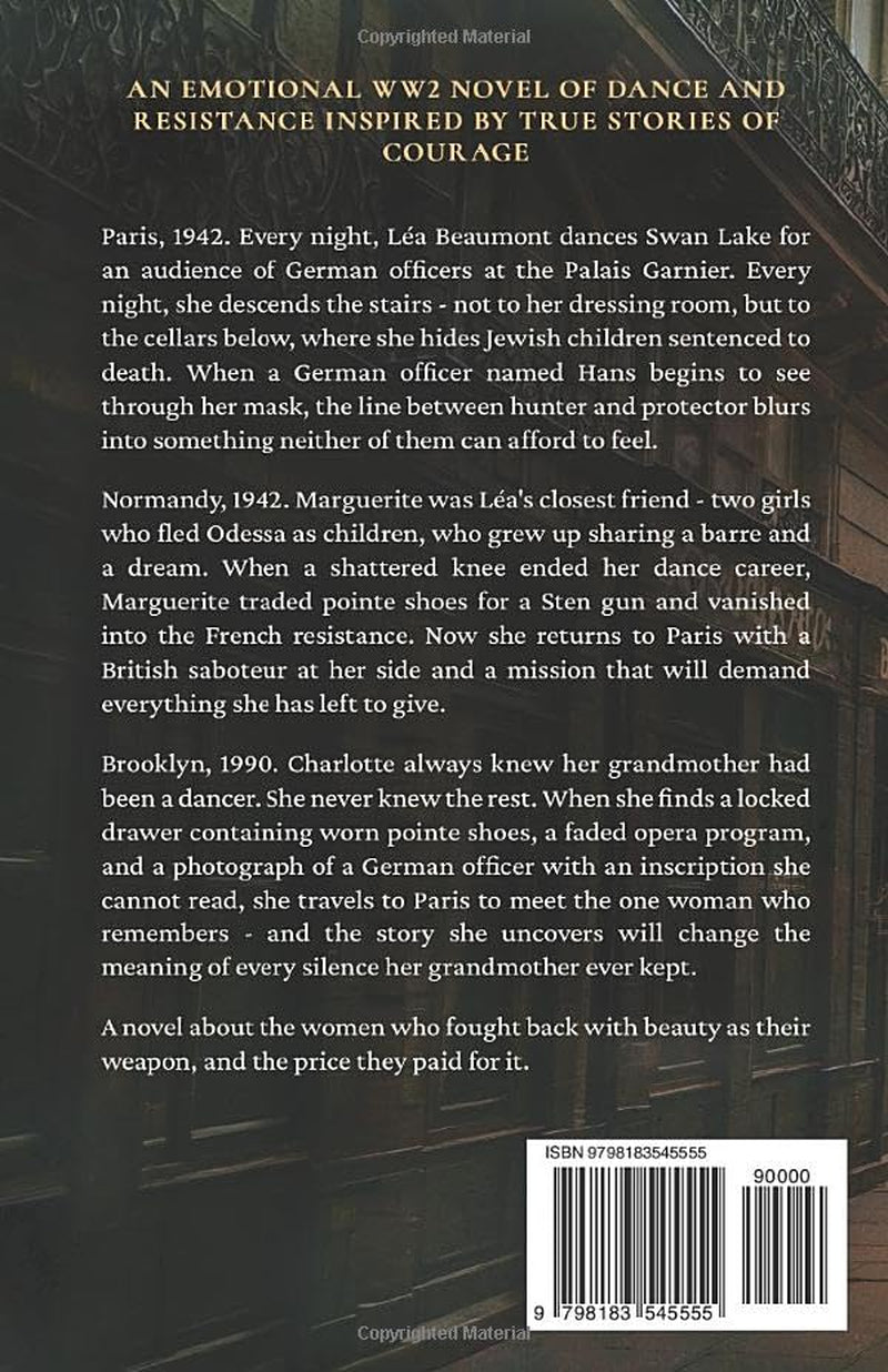The Ballerina of Paris: An Emotional WW2 Novel Inspired by True Stories of Courage (Art of Resistance)
