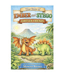 The Tale of Ember and Stego: Forever Friends