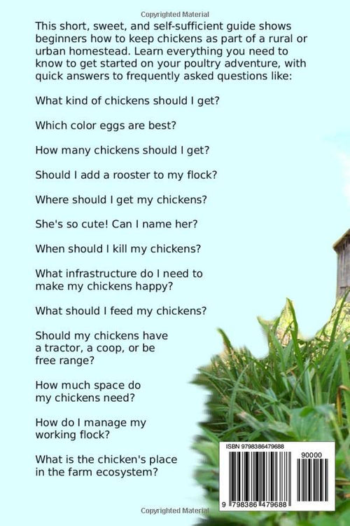 Getting Started With Your Working Chicken: A Beginner's Guide to Growing Backyard Eggs & Meat (Permaculture Chicken)