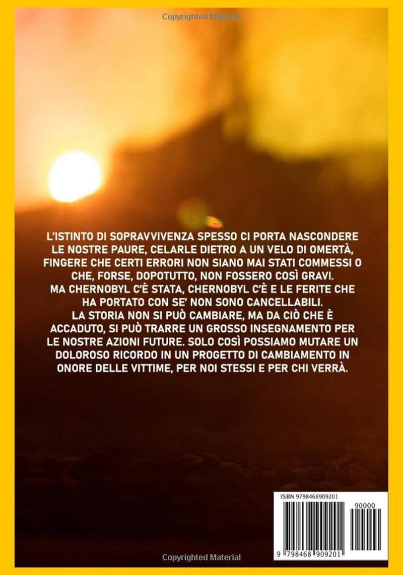Chernobyl: La Storia, le Cause e le Conseguenze del Disastro Nucleare del 26 aprile 1986, Ore 01:23:45. Dalla Costruzione al Futuro della Centrale Nucleare (Vitam Inpendere Vero) (Italian Edition)