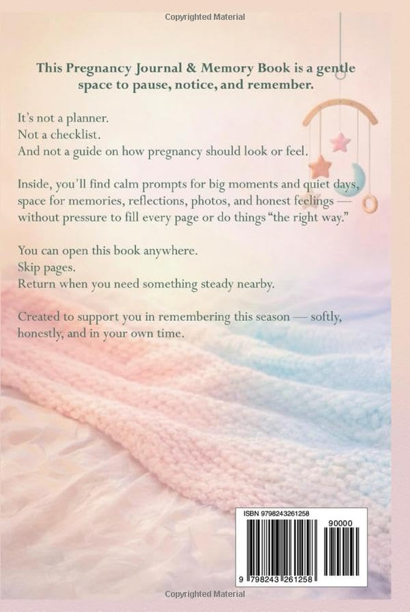 Pregnancy Memory Book: A Gentle Guide to Remembering Moments, Preparing for What Matters, and Supporting Yourself Through Pregnancy (Gentle Pregnancy Series)