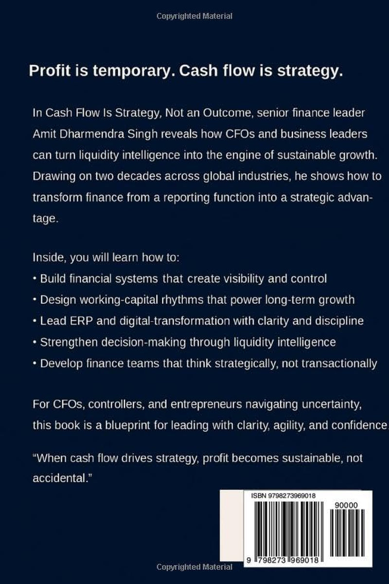 Cash Flow Is Strategy, Not an Outcome: How CFOs Build Sustainable Growth Beyond the P&L (The Modern CFO Series)