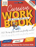 Cursive Workbook for Kids Ages 8-12: Captivating History for Curious Kids in a Fun Cursive Handwriting Workbook (The Cursive Journey)