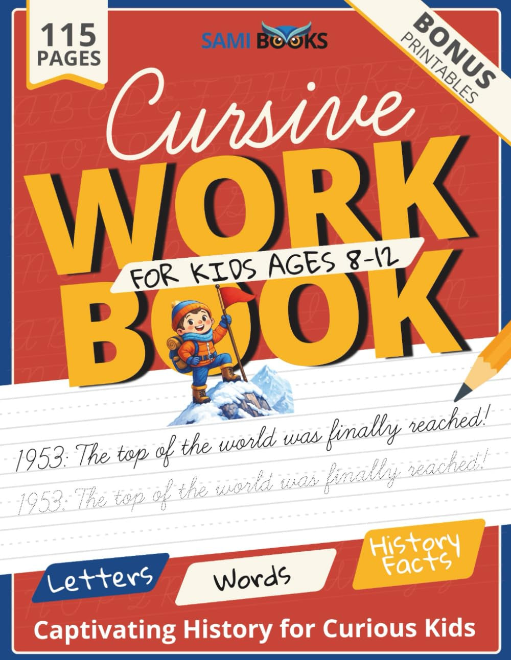 Cursive Workbook for Kids Ages 8-12: Captivating History for Curious Kids in a Fun Cursive Handwriting Workbook (The Cursive Journey)