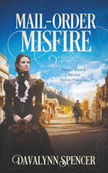 Mail-Order Misfire: Front Range Brides Series Prequel (Front Range Brides: Sweet Historical Western Romance)