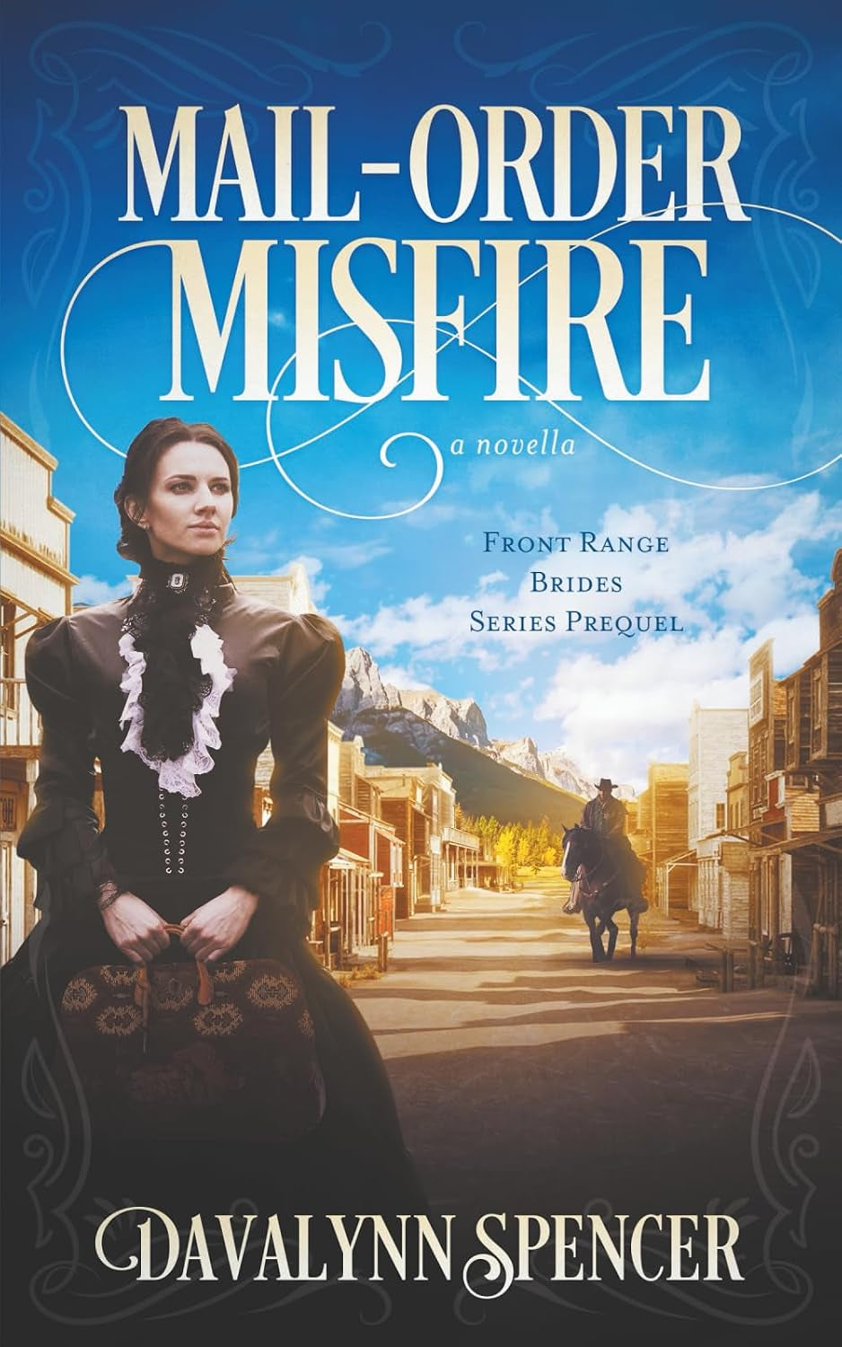 Mail-Order Misfire: Front Range Brides Series Prequel (Front Range Brides: Sweet Historical Western Romance)