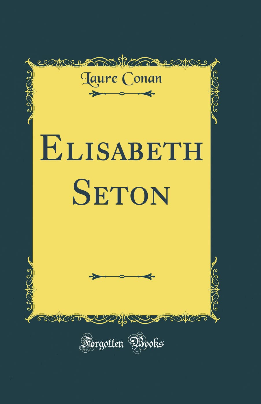 Elisabeth Seton (Classic Reprint) (French Edition)