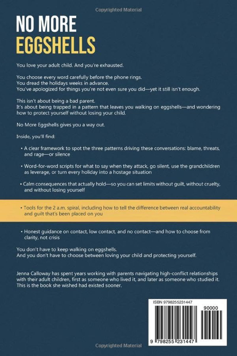 No More Eggshells: Setting Boundaries with Your Adult Children: What to Say When They Blame, Threaten, Rage, or Go Silent: Scripts and Calm Consequences to Stop Guilt Games, End Power Struggles, and