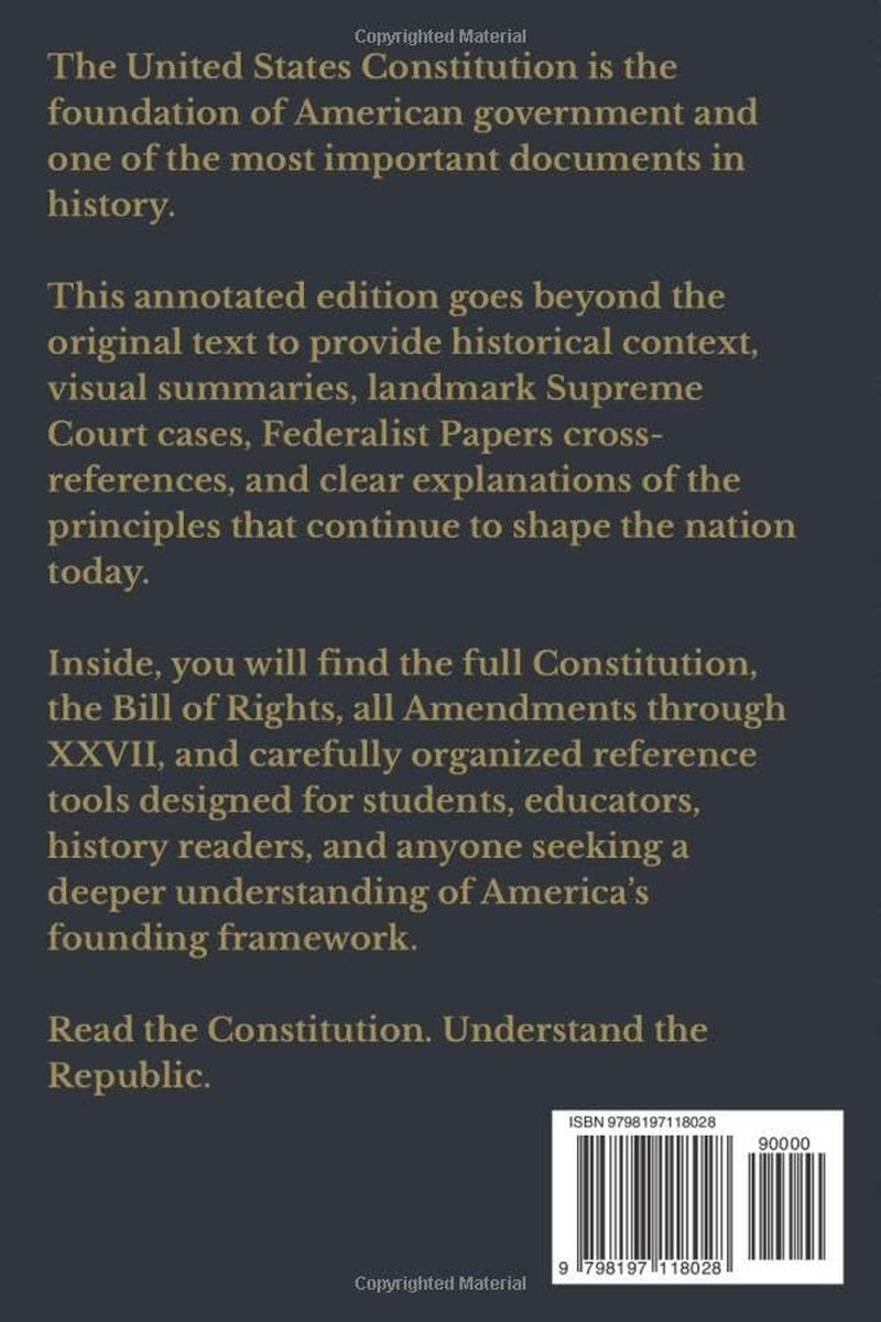 The United States Constitution: Annotated Edition with Historical Context, Federalist Papers Cross-References, and Landmark Supreme Court Cases