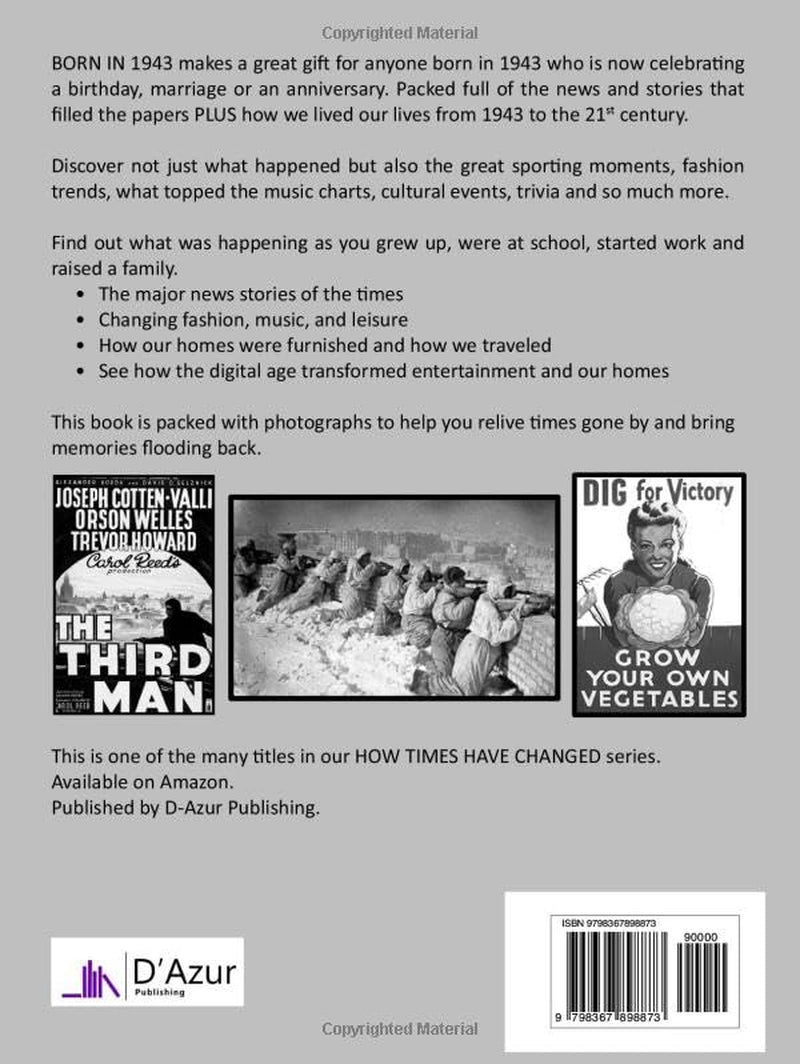 Born In 1943: News from every week of 1943. A birthday gift book for women and men. (How Times Have Changed)