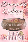 Dreaming of Dahlias: A Cowboy Romance Novel