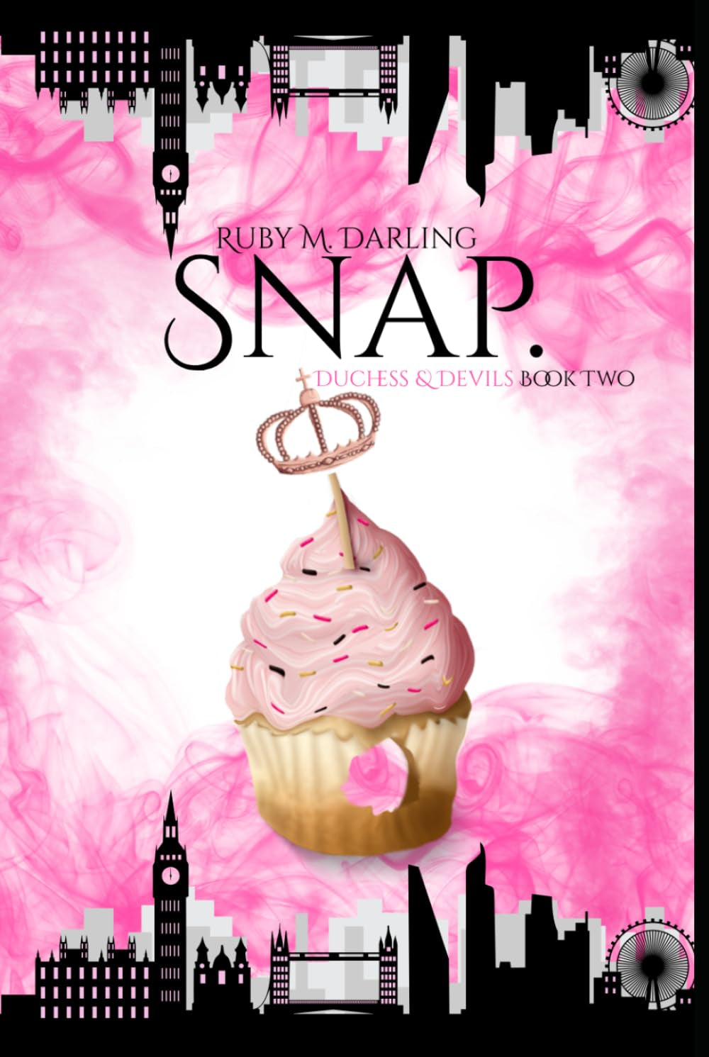 Snap.: Duchess & Devils Book Two