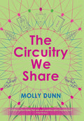 The Circuitry We Share