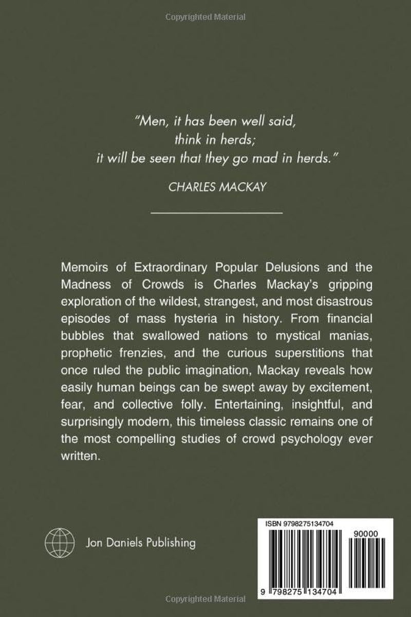 Extraordinary Popular Delusions and the Madness of Crowds: A Crowd Psychology Classic