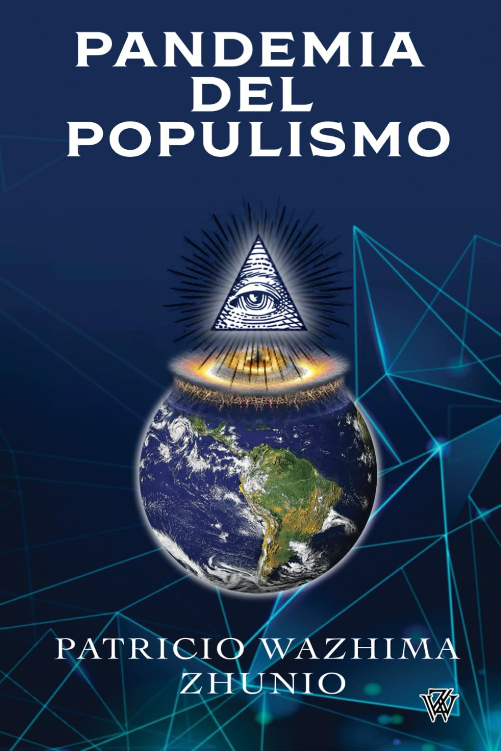 PANDEMIA DEL POPULISMO (Spanish Edition)