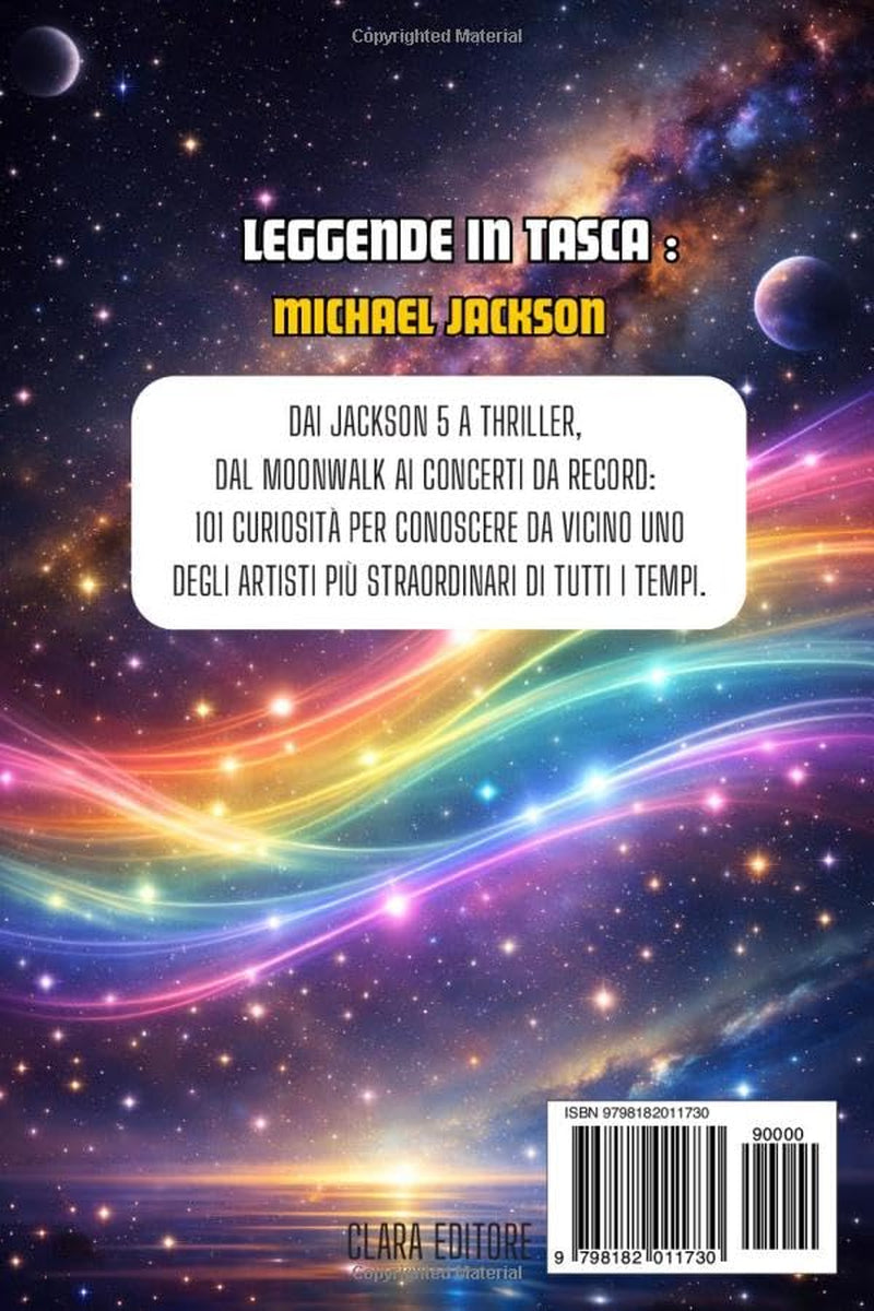 101 Fatti incredibili su Michael Jackson: Biografia di Michael Jackson per bambini, ragazzi e fan - La storia del Re del Pop in 101 curiosità (Italian Edition)