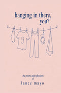 Hanging In There, You?