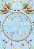 The 2026 Stitcher’s Almanac: A 12-Month Planner and Journal for Cross Stitch, Embroidery, and Knitting Projects — Track Your Starts, Finishes, WIPs, Expenses, and More (The Stitcher's Almanac)