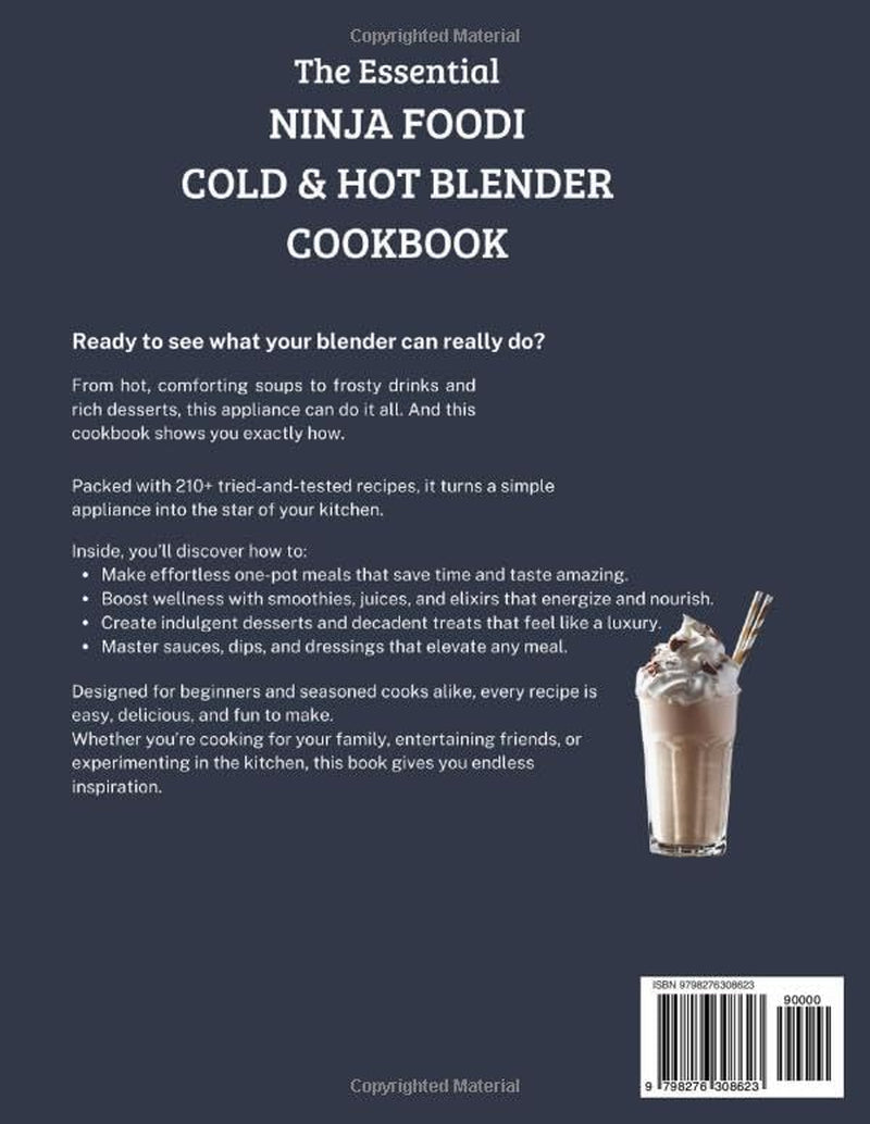 The Essential Ninja Foodi Cold & Hot Blender Cookbook for Beginners: 210 Easy & Delicious Recipes For Smoothies, Soups, Cocktails, Sauces & Holiday ... 30-Day Meal Plan | Standard Color Print