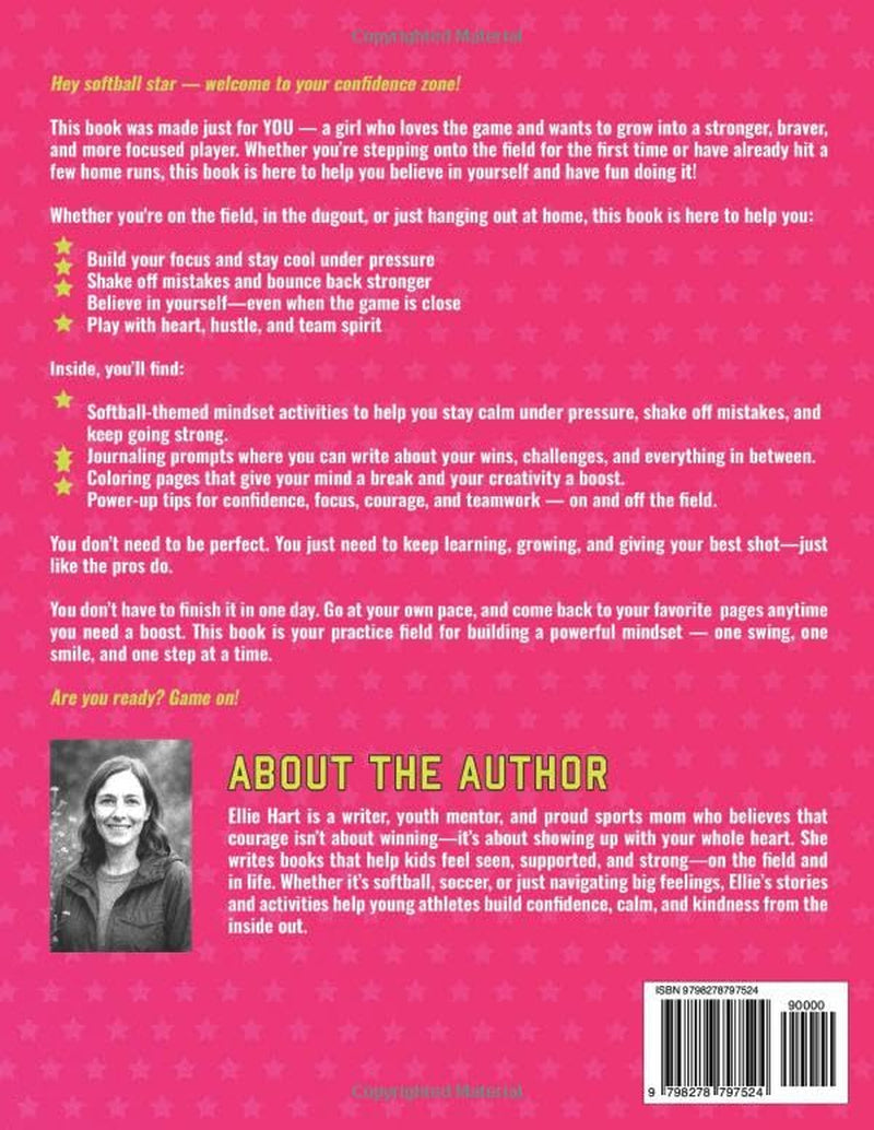 Game On, Softball Star! Confidence, Calm and Courage for Girls: An interactive growth mindset book with fun challenges, coloring pages, and journaling prompts.