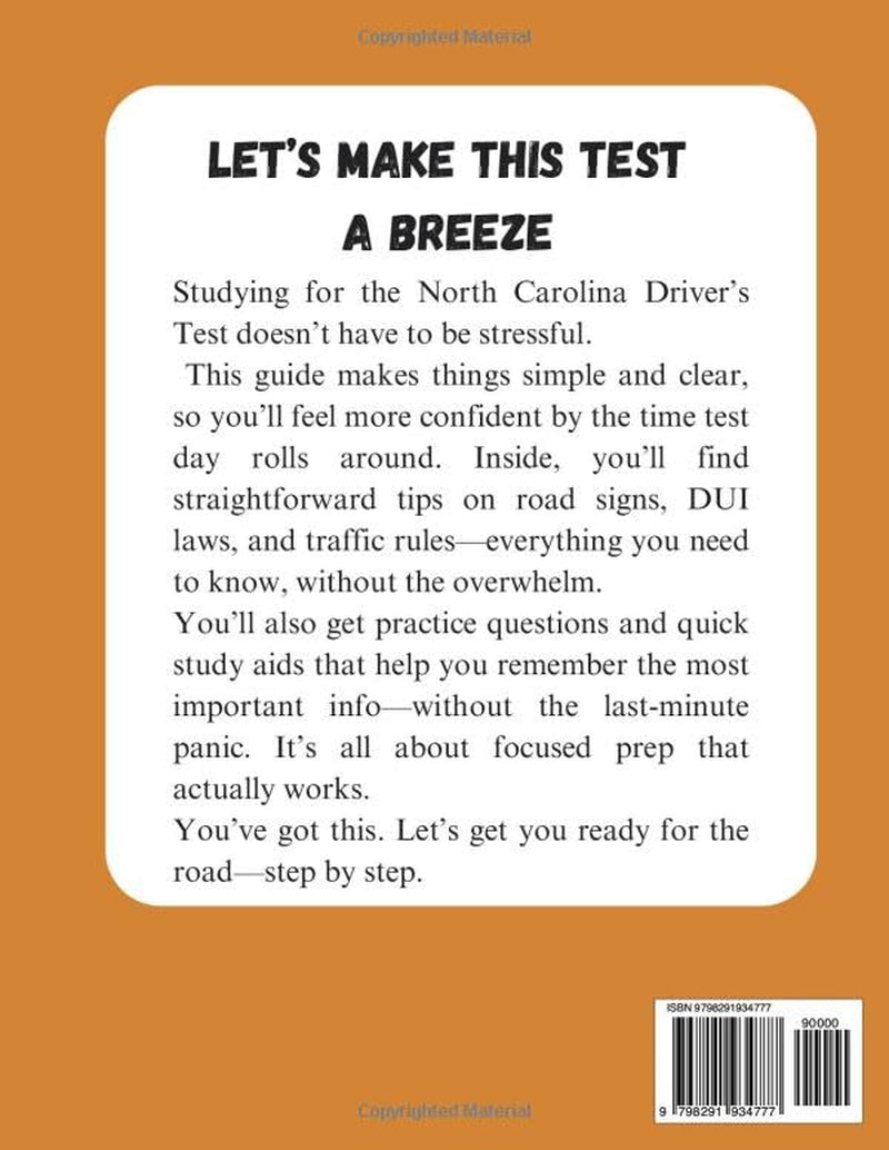 NORTH CAROLINA DRIVER'S LICENSE EXAM PREP: Outsmart the NC DMV Test with Real Practice Questions, Study Aids, DUI Laws, and Full-Color Road Sign ... in Plain English for Guaranteed Success