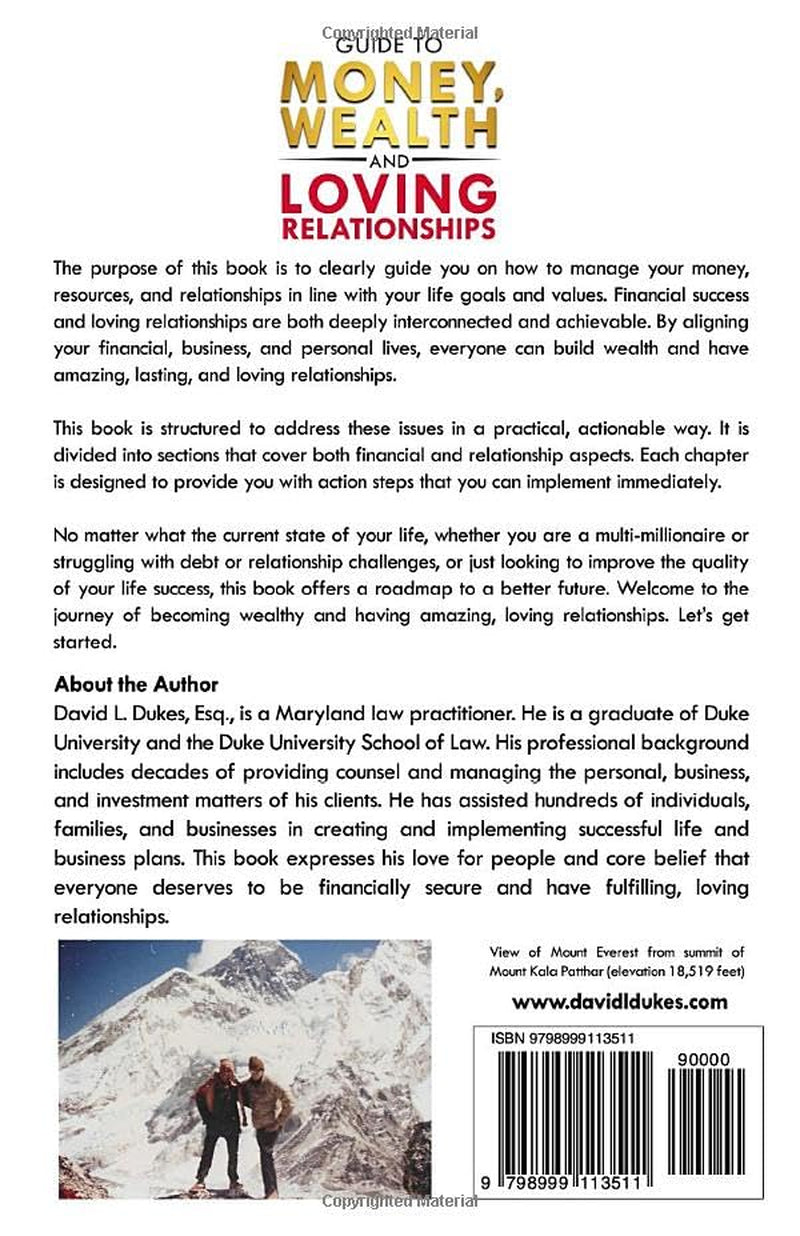 Guide To Money, Wealth, And Loving Relationships: How to Become Wealthy and Have Amazing, Loving Relationships