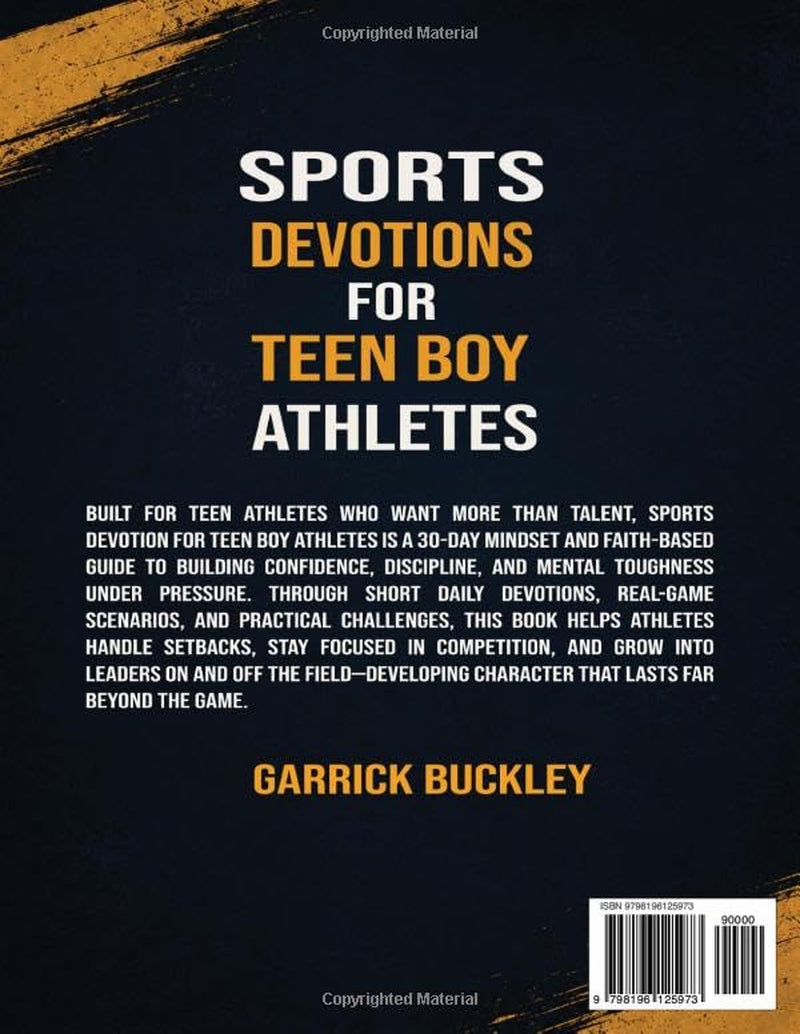 Sports Devotions for Teen Boy Athletes: Daily Faith and Motivation to Build Confidence, Discipline, Mental Toughness, and a Winning Mindset—On and Off the Field