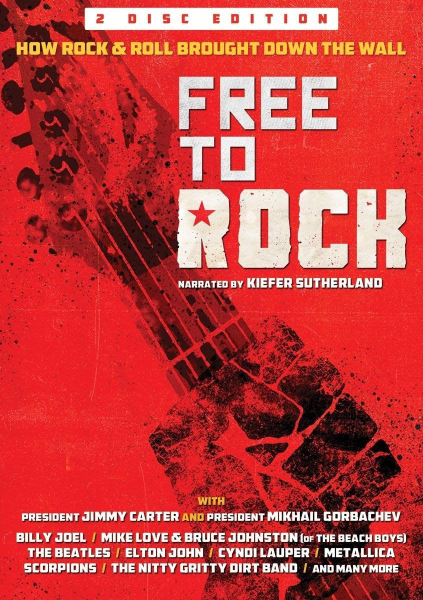 Free To Rock: How Rock & Roll Brought Down The Wall