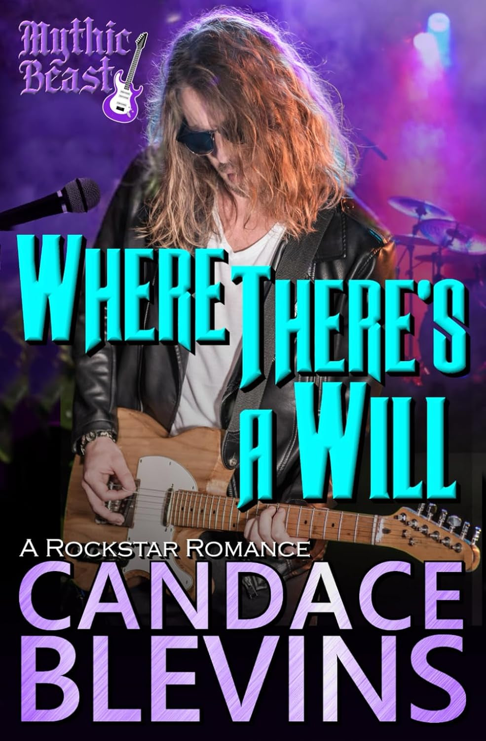 Where There's a Will: A Rockstar Romance (Mythic Beast)