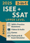 ISEE + SSAT UPPER LEVEL TEST PREP (2-in-1): The Most Powerful and Complete Guide to Ace the Test in 4 Weeks with 1400+ Practice Questions [INCLUDES: Videos & Audio, Games, Flashcards & Exam Simulator