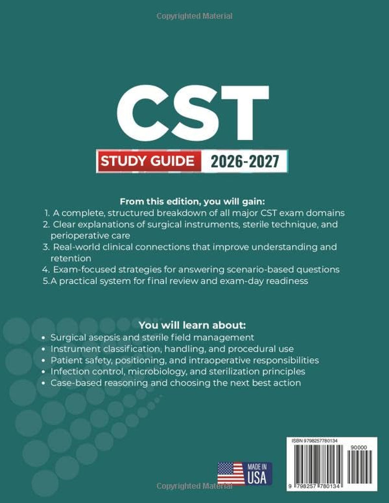 CST STUDY GUIDE 2026 – 2027: Expanded Edition of Detailed Review for the Certified Surgical Technologist Exam, 1700+ Questions and Answers and Hours of E-Learning Access to Pass