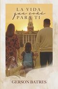 La Vida Que Soñé Para Ti (Spanish Edition)