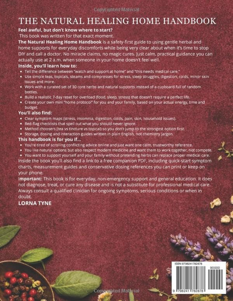 The Natural Healing Home Handbook: A Safety-First Guide to Gentle Home Remedies, Clear Red Flags & 30 Essential Herbs for Stress, Sleep, Digestion, Colds & Everyday Discomforts