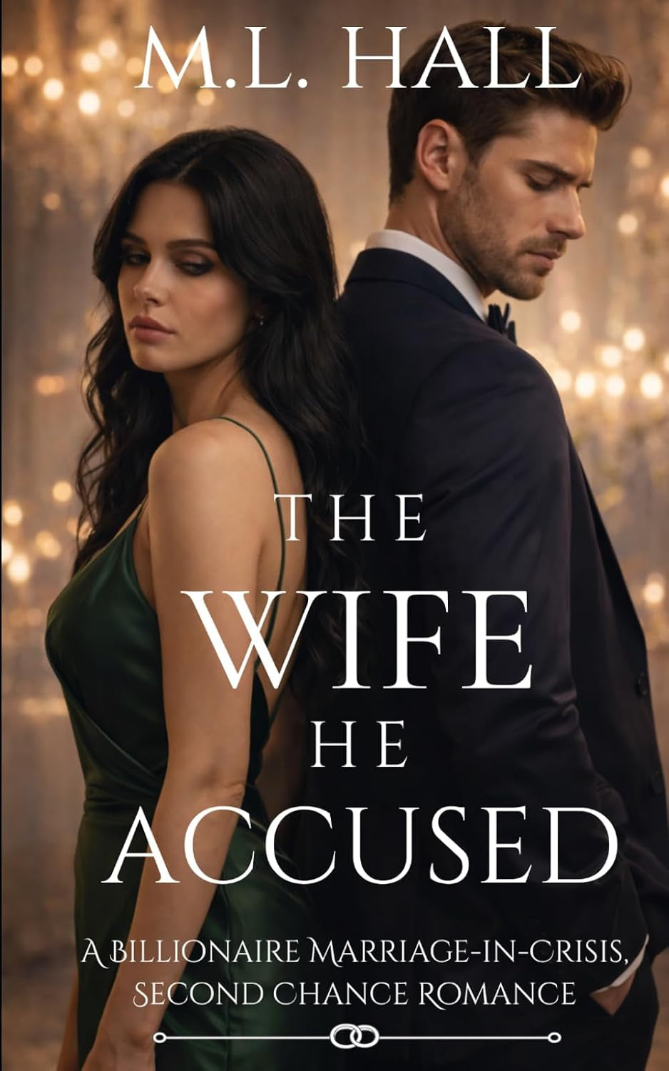 The Wife He Accused: A Billionaire Marriage-in-Crisis, Second Chance Romance (Billionaire Grovel and Redemption)