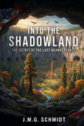 INTO THE SHADOWLAND: The Secret of the Last Neanderthals
