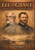 Lee or Grant: Who Was The Superior General Of The Civil War