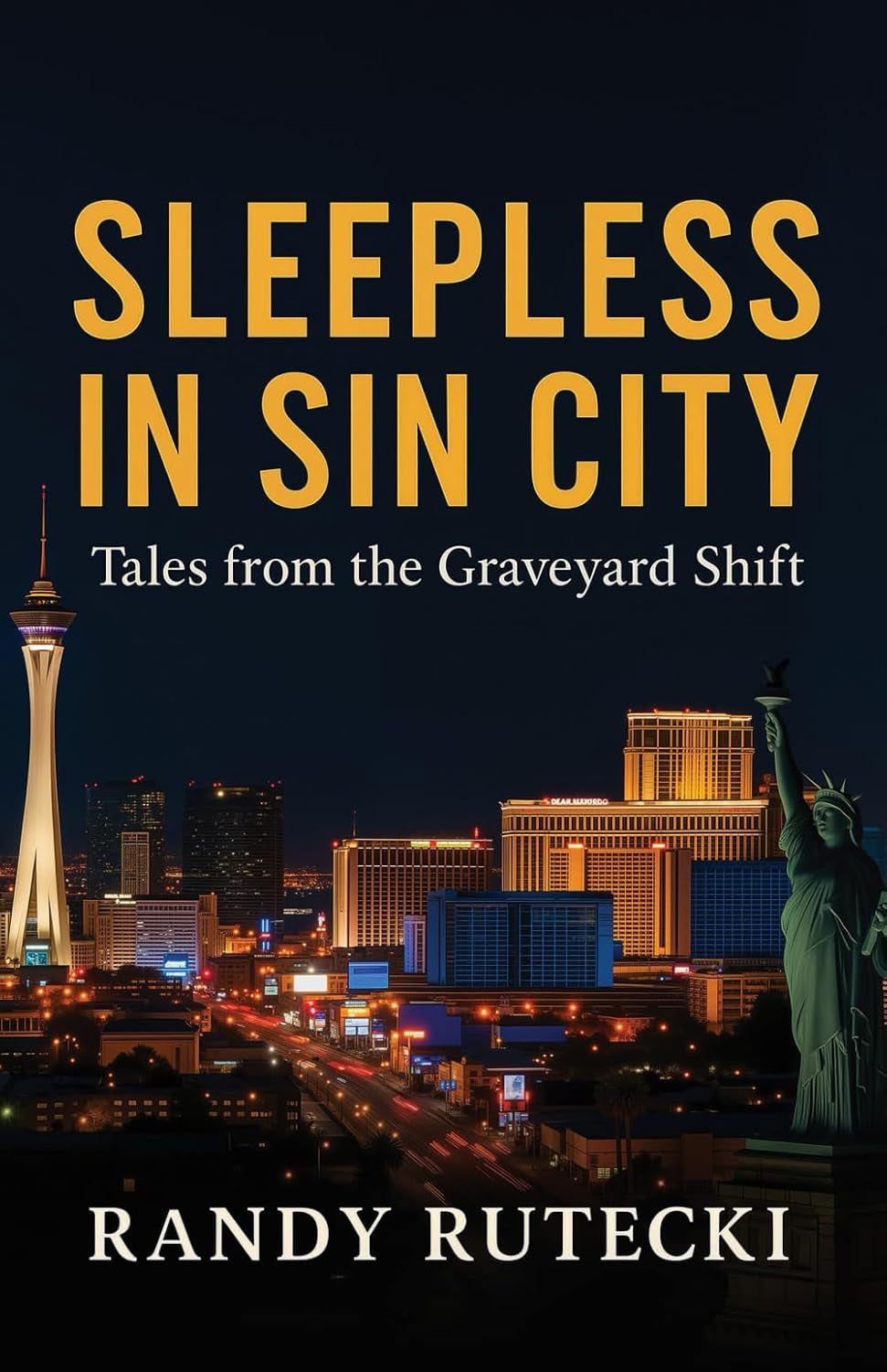 Sleepless in Sin City: Tales from the Graveyard Shift