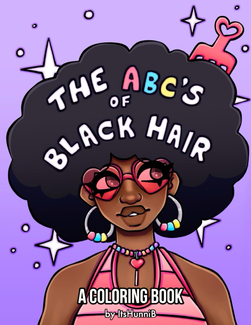 The ABC’s of Black Hair: A Coloring Book For Adults, Teens, and More