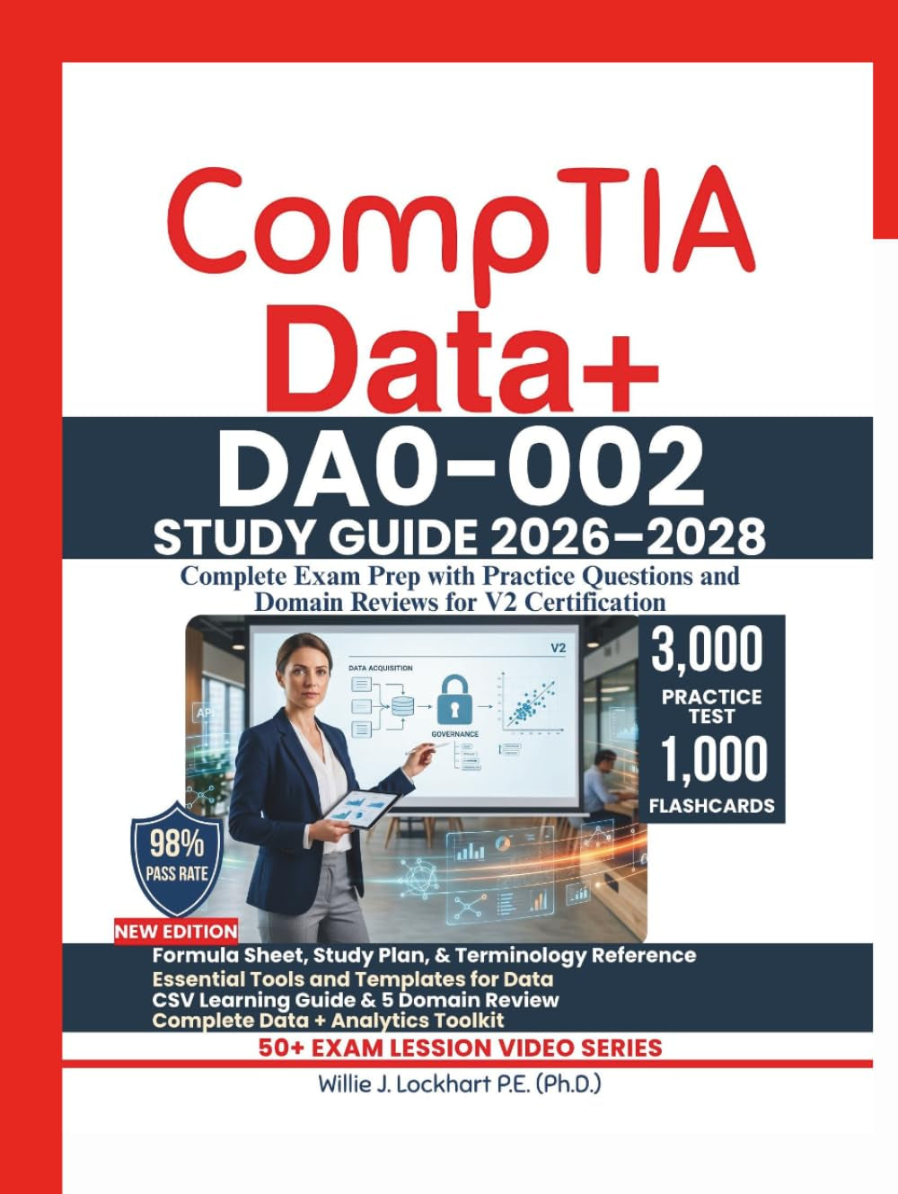 CompTIA Data+ DA0-002 STUDY GUIDE 2026–2028: Complete Exam Prep with Practice Questions and Domain Reviews for V2 Certification