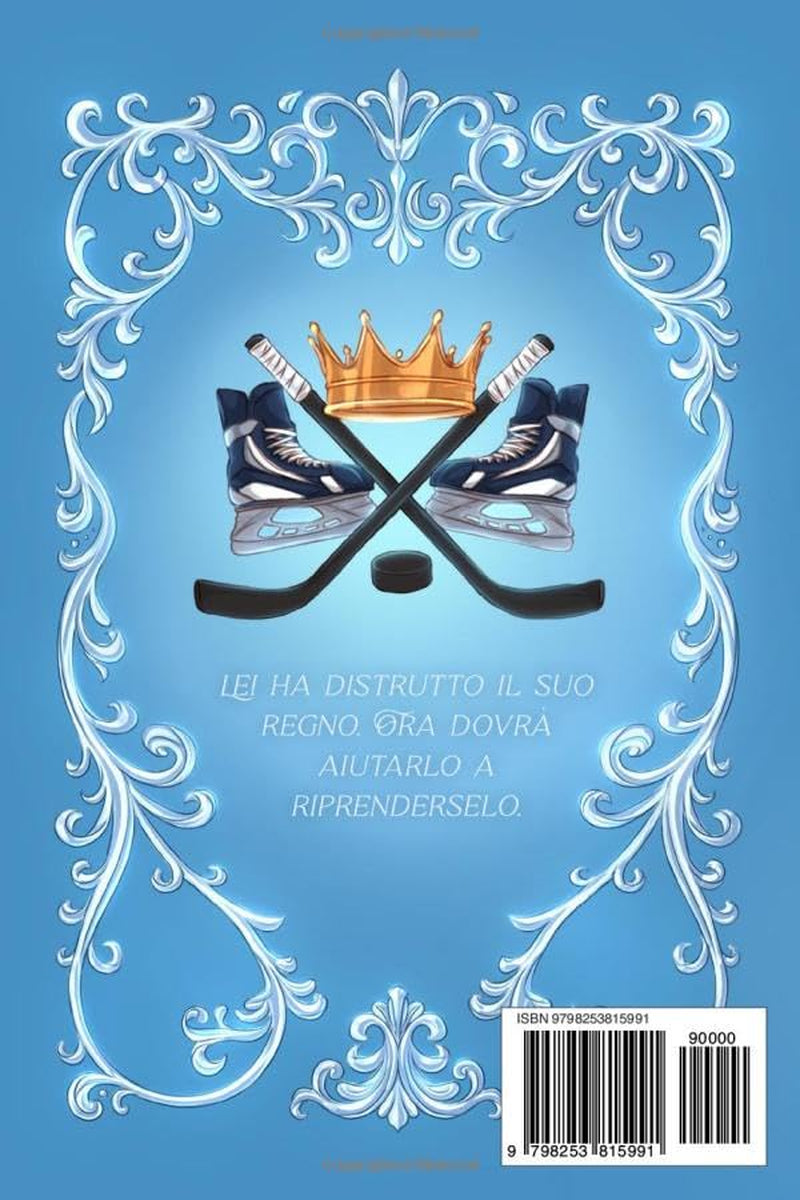 FROST KING: Hockey Kings (Italian Edition)