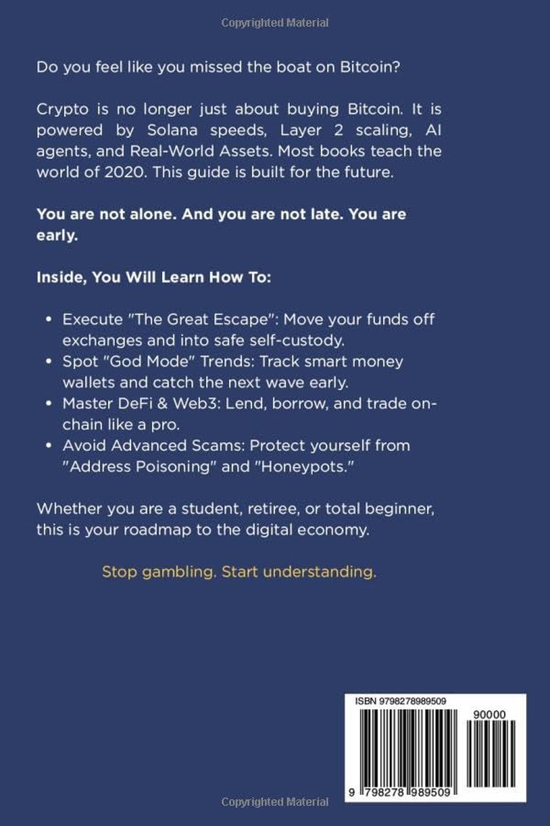 Crypto Made Simple (2026 Edition): The Essential Guide to Digital Assets: Understand Bitcoin, Ethereum, Solana, DeFi & Web3 — From Setting Up Your Wallet to Building a Safe Portfolio